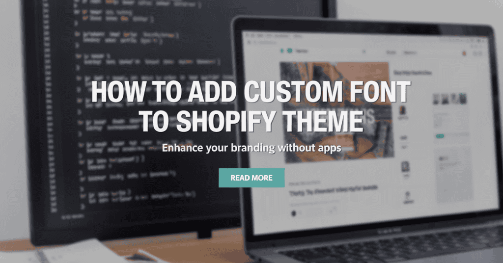 How to Add Custom Font to Shopify Theme